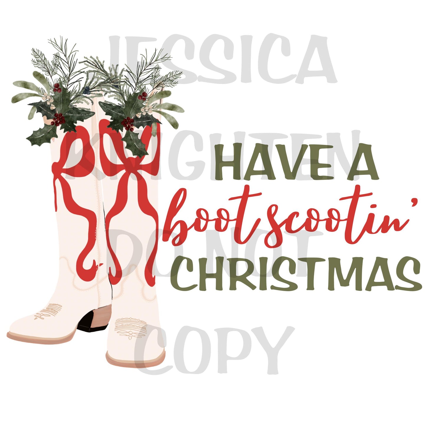 Have a Boot Scootin’ Christmas PNG, Hand Drawn, 300 DPI, Western, Trendy, Cowboy, Cowgirl, Boots, Preppy, Howdy Christmas, Door Hanger File