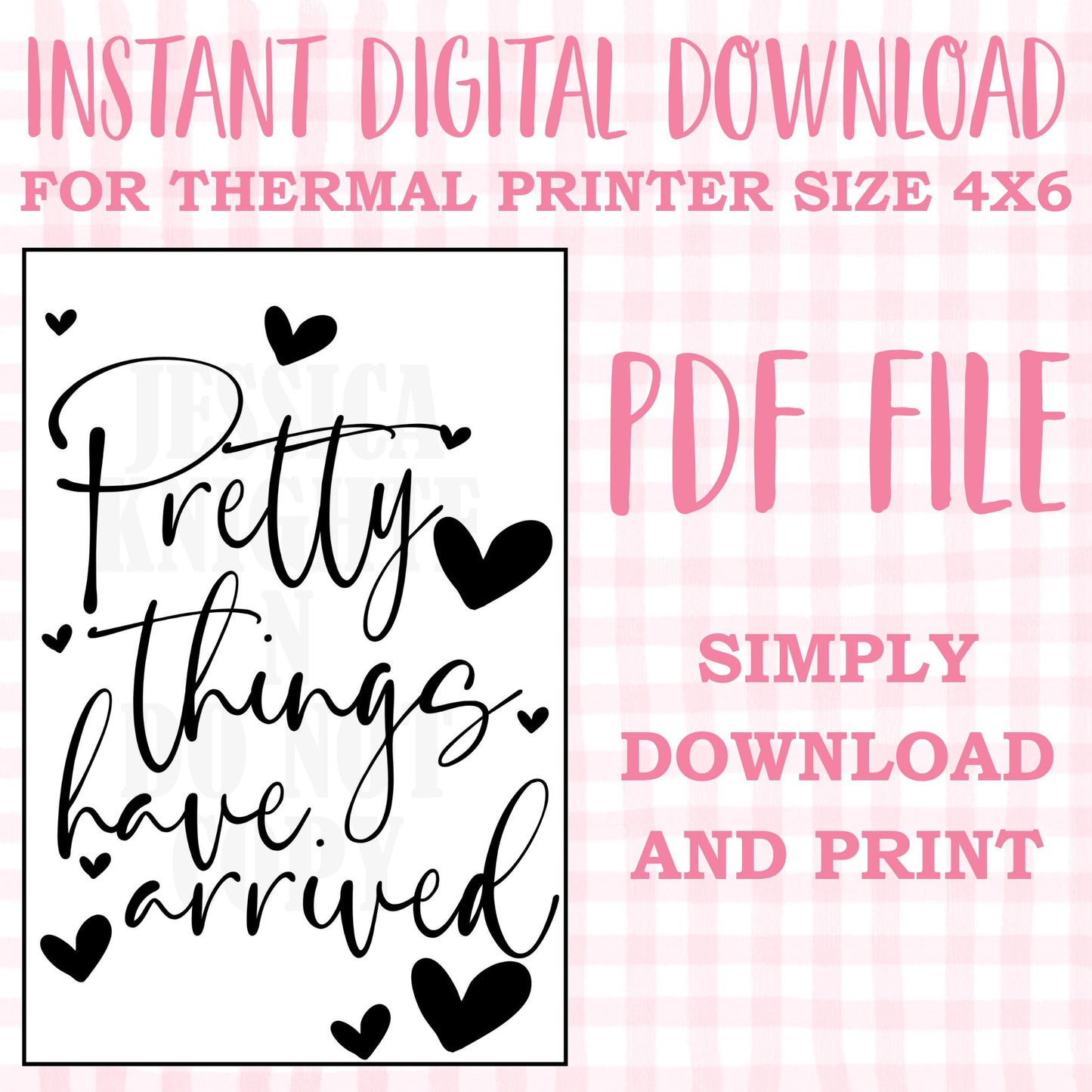 DIGITAL Thermal Printer Label for Small Businesses Preppy Sticker PDF Design Printable Instant Download 4X6 Pretty Things Have Arrived