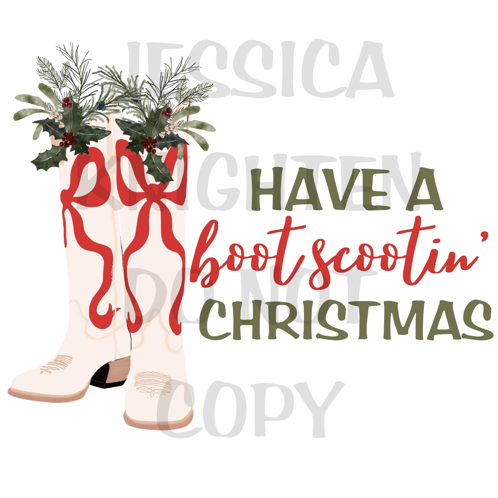 Have a Boot Scootin’ Christmas PNG, Hand Drawn, 300 DPI, Western, Trendy, Cowboy, Cowgirl, Boots, Preppy, Howdy Christmas, Door Hanger File