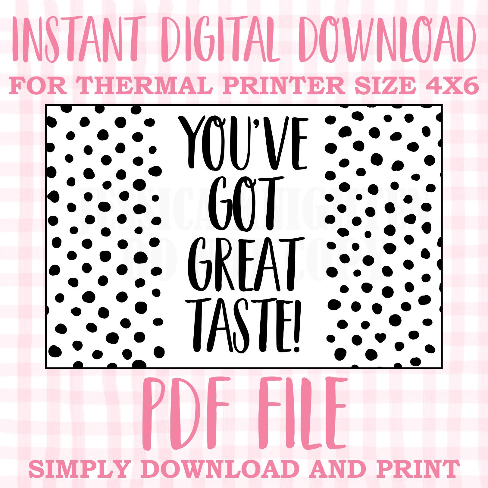 DIGITAL Thermal Printer Label for Small Businesses Preppy Sticker PDF Design Printable Instant Download 6X4 You've Got Great Taste Dots