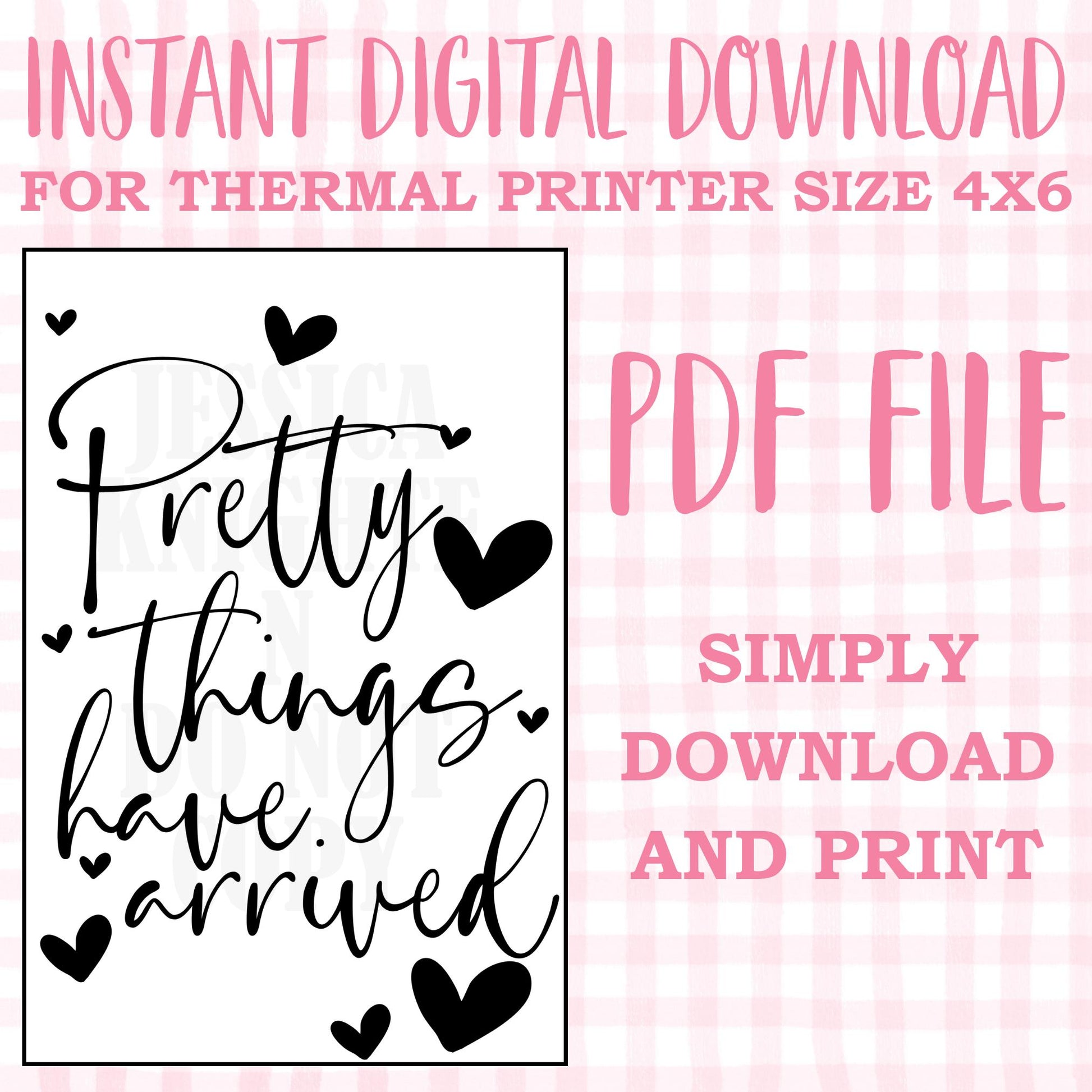 DIGITAL Thermal Printer Label for Small Businesses Preppy Sticker PDF Design Printable Instant Download 4X6 Pretty Things Have Arrived