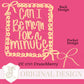 Everyday Mean for a Minute PNG Digital Design Girly Swirly Trendy Pocket and Back Files Kid Design Women Pink Preppy Bow Coquette Prep Print