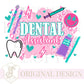Dental Assistant PNG Trendy Preppy Cheetah Pink Digital Shirt Print Dentist Tooth Toothbrush Smiley Toothpaste Hygienist Teeth