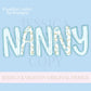 Nanny Mothers Day PNG grandmother sublimation dtf hand drawn digital download mom mama mother mommy floral coastal blue grandmillenial