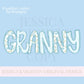 Granny Mothers Day PNG grandmother sublimation dtf hand drawn digital download mom mama mother mommy floral coastal blue grandmillenial
