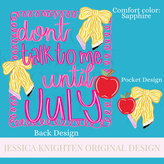 Don't talk to me until July PNG Digital Design Swirly Trendy Pocket and Back Files Design Pink Preppy Prep School Beginning Pencil Teacher
