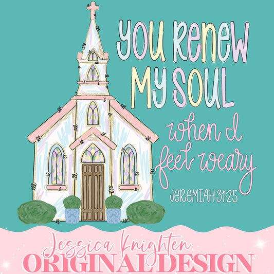 Everyday You Renew My Soul PNG Digital Design Girly Trendy Women Pink Preppy Prep Watercolor Stained Glass Pastel Church Inspirational Bible