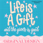 Everyday Life is a Gift & the Giver is Good PNG Digital Design Girly Trendy Women Preppy Watercolor Pastel Inspirational Bible God Jesus