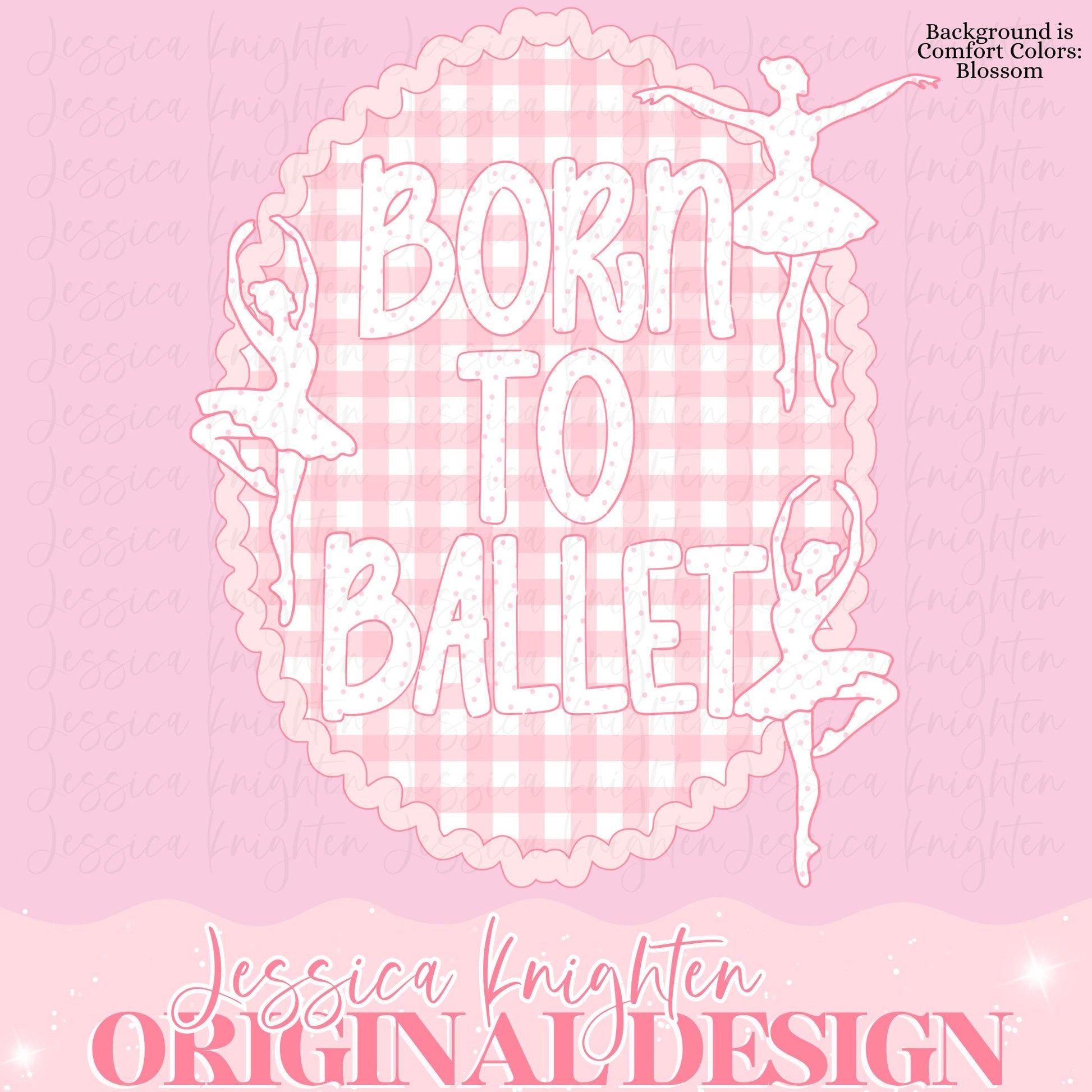 Born To Ballet Design Dance Hand Drawn Sublimation PNG Digital Dancing Queen Tutu Ballerina Dancer Trendy Preppy Bow Coquette Girly Pink