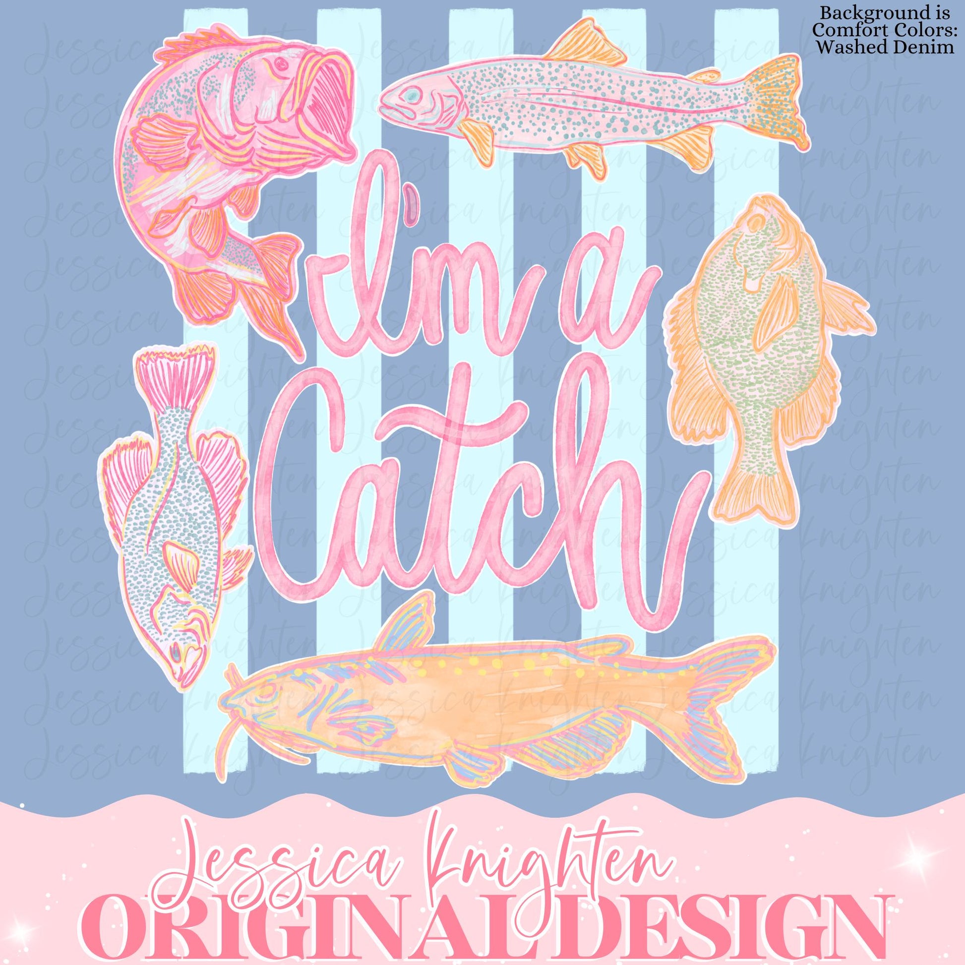 Everyday Summer I'm A Catch PNG Digital Design Girly Trendy Kid Design Women Pink Preppy Prep Print Watercolor Trending Stripes Lake Fish